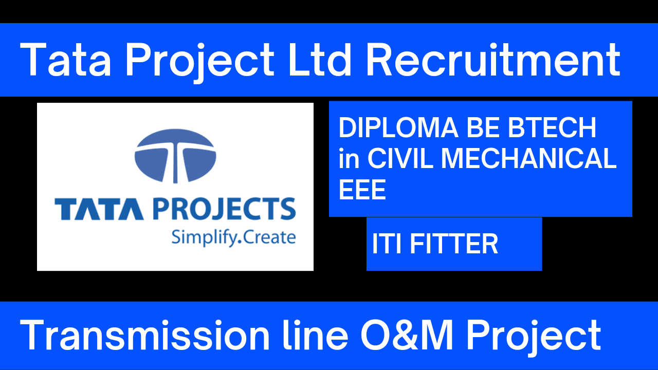 TPL | Tata Projects Ltd | Requirement | Diploma in Civil Engineering | Experience 3 to 8 Years | Pan India | Hydro / Metro / Road Projects