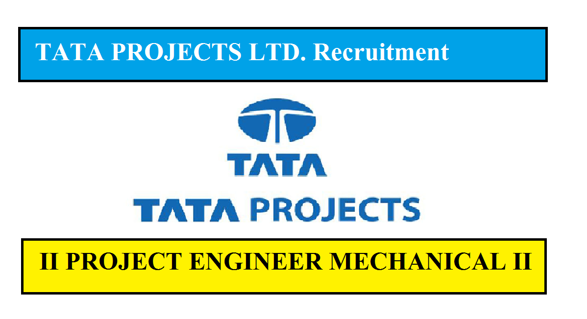 TATA PROJECTS LTD. Recruitment