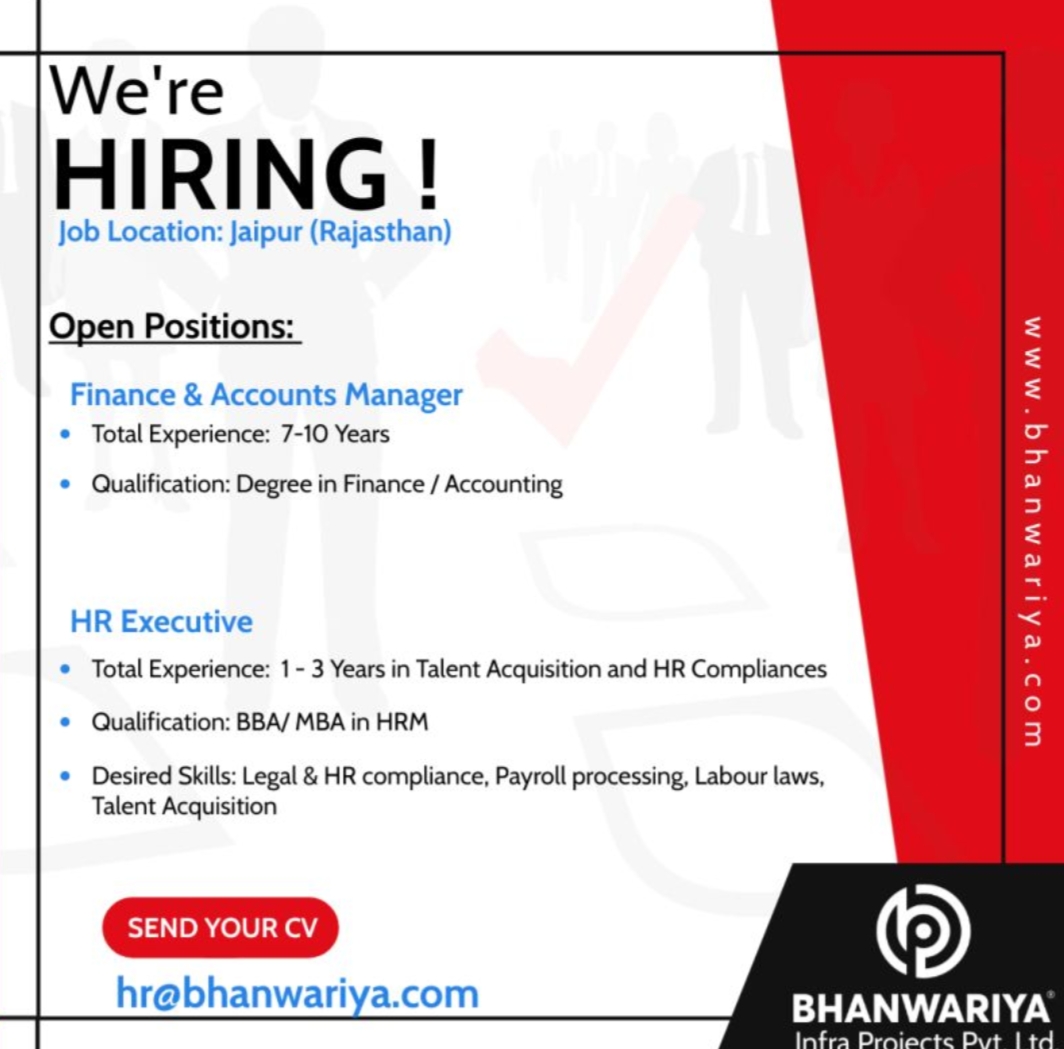 Bhanwariya Infra Projects Pvt Ltd is currently hiring for various positions for Jaipur- Rajasthan location